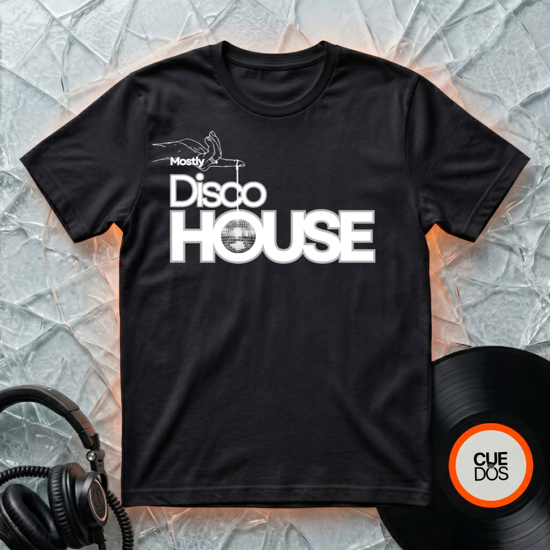 Mostly Disco House. (CUEDOS) T-Shirt
