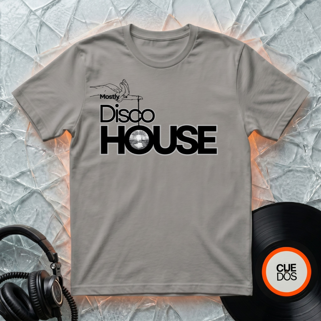 Mostly Disco House. (CUEDOS) T-Shirt